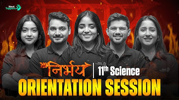 Nirbhay 2026 Batch Orientation🔥| Class 11th | Next Toppers Science