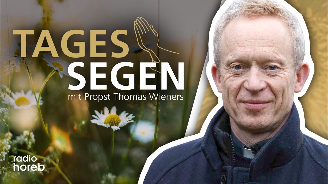 Tagessegen am 19. Juni 2026