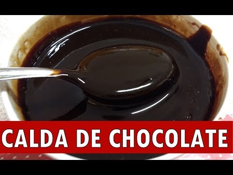 CALDA DE CHOCOLATE FÁCIL BRILHANTE PARA BOLO SORVETE E PUDIM