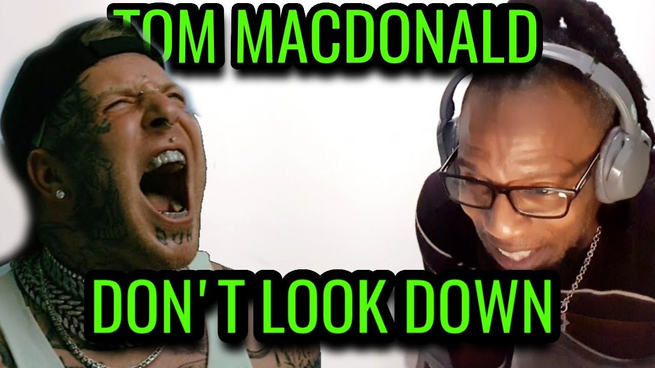 Tom MacDonald - "Dont Look Down" || Reaction | Bar.Miztah