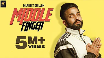 Middle Finger || Dilpreet Dhillon || Jerry || Ravi RBS || Patiala Shahi Records
