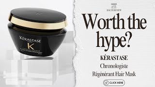 Test and Review: KERASTASE Chronologiste Intense Régénérant Hair Mask