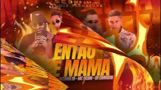 ❌ MC Fantaxma e Vitinho JB Feat. MC Gedai - Novinha Então Me Mama - (Prod:@Djchavoso)
