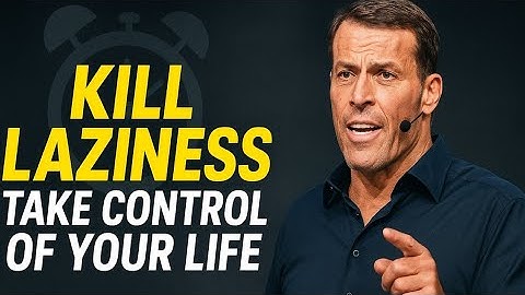 How I Overcame Laziness (with Tony Robbins)