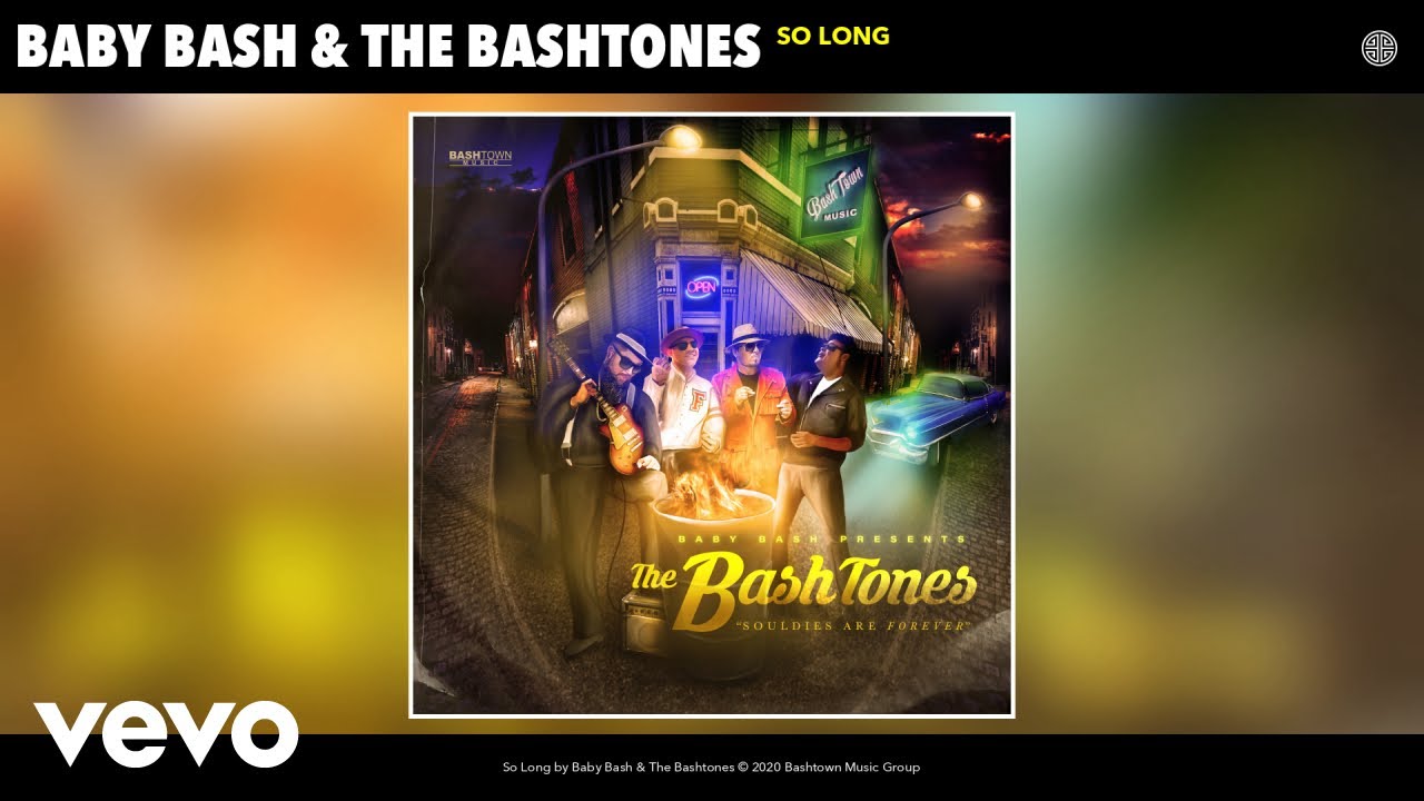 Baby Bash The Bashtones So Long Audio Youtube