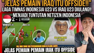 🔴GOL IRAK TAK DI SAHKAN !! AFC Temukan KECURANGAN Laga Timnas U23 Vs IRAK Akan Resmi Diulalang sabtu