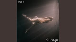 I’m In Trouble (feat. ViVii) - Kasbo