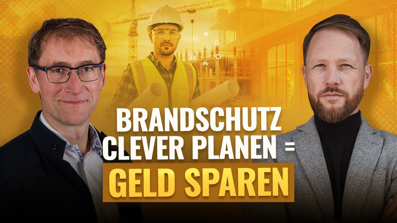 #033 - Brandschutz vs. Baukosten: So machen das die Profis!