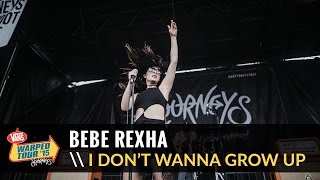 Bebe Rexha - I Don't Wanna Grow Up (Live 2015 Vans Warped Tour)