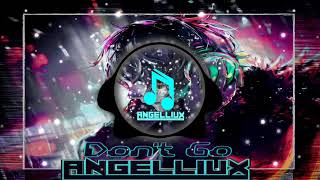 AngelliUx - Don't Go
