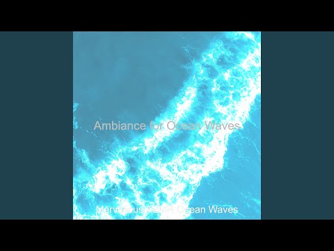 Sublime Ambience for Deep Relaxation