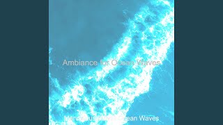 Sublime Ambience for Deep Relaxation