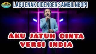 AKU JATUH CINTA VERSI INDIA #laguterbaru #laguanakindonesia #laguviral 