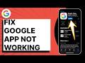 How To Fix Google App Not Working
