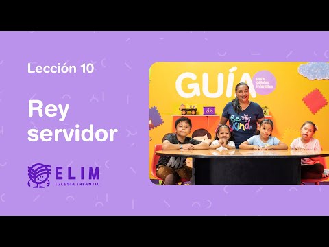 Rey Servidor | La Guía Infantil