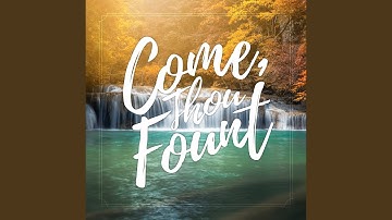 Come, Thou Fount