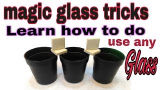 Magic glass learn how to do any glass magic