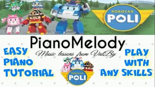 The Robocar Poli Theme 🎹 Piano Tutorial