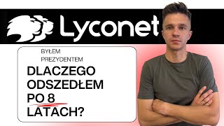 Dlaczego Odszedłem Z Lyconet Po 8 Latach Będąc W President Team W Planie Marketingowym.