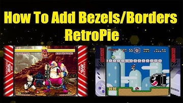 How To Add Bezels / Borders - RetroPie Tutorial