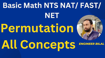 Basic Math for Entry Test Permutation FAST/ NTS/ NUST NET I NTS NAT Test Preparation I NTS NAT MCQs