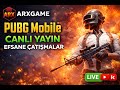 ARXGAME   PUBG Mobile Canlı Yayın | Efsane Çatışmalar 🔥