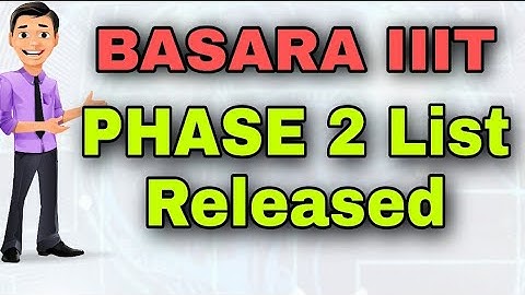 Basara IIIT Phase2 Selection List 2020|Basara IIIIT Phase2 List released|Basara IIIT SPECIALCATEGORY