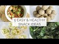 EASY & HEALTHY SNACK IDEAS | 5 simple snack recipes