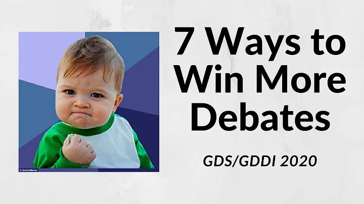 GDS/GDDI 2020 - 7 Ways to Win More Debates - Casey...