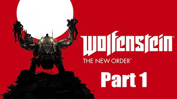 Wolfenstein: The New Order Gameplay Walkthrough Part 1 [1080p HD PC Ultra Settings] - No Commentary