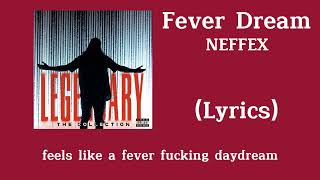 Neffex - Fever Dream Lyrics
