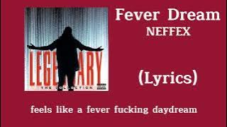 NEFFEX - Fever Dream (Lyrics)