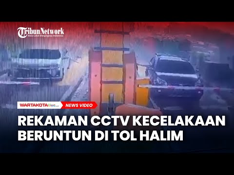 Rekaman CCTV  Kecelakaan Beruntun Tujuh Kendaraan di Gardu Lima Pintu Gerbang Tol Halim Utama