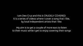 You by Winrich Adarlo, Crudely Covered by Deo Cruz
