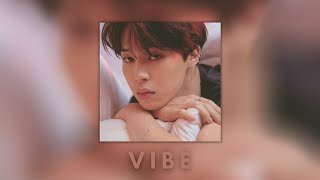 Vibe - TaeYang ft. Jimin (sped up)