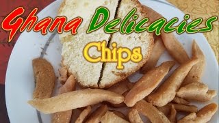 Ghana Delicacies Part 2: Chips