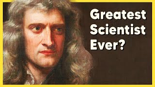 How Isaac Newton Changed the World