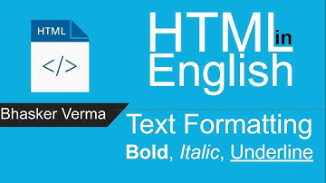 HTML tutorial for beginners in English # 8 | Text Formatting in HTML - Bold, Italic and Underline