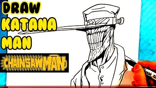 EASY How to Draw CHAINSAW MAN - KATANA MAN