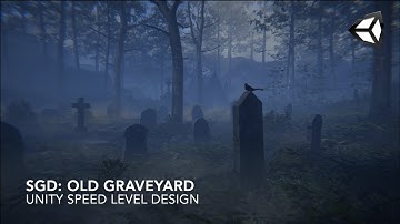 [UNITY] SGD: Old graveyard | Speed Level Design