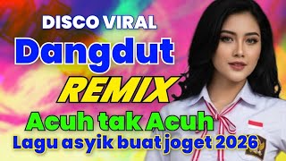 Download Lagu DISCO VIRAL DANGDUT REMIK ACUH TAK ACUH  LAGU HITS 2025 ENAK BUAT JOGET  MP3 Download Lagu DISCO VIRAL DANGDUT REMIK ACUH TAK ACUH  LAGU HITS 2025 ENAK BUAT JOGET  MP3