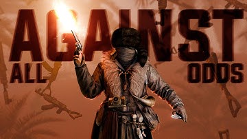 Rust - Against All Odds (Solo Movie) 1K Special