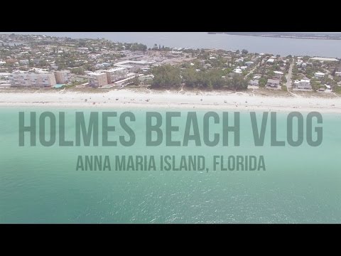 HOLMES BEACH 🌊  | ANNA MARIA ISLAND [4K VLOG]