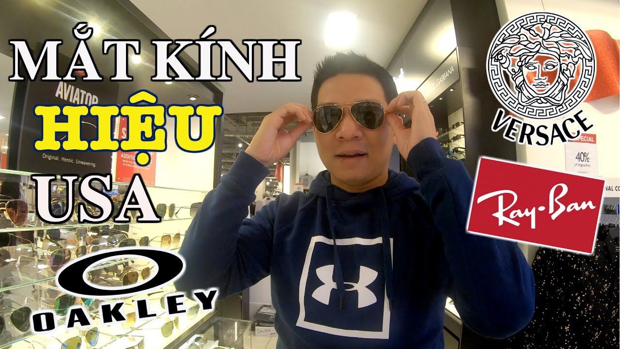 mua kinh mat o dau Update 2022 MẮT KÍNH HIỆU Ở MỸ - ATLANTA || RAY-BAN, VERSACE, OAKLEY