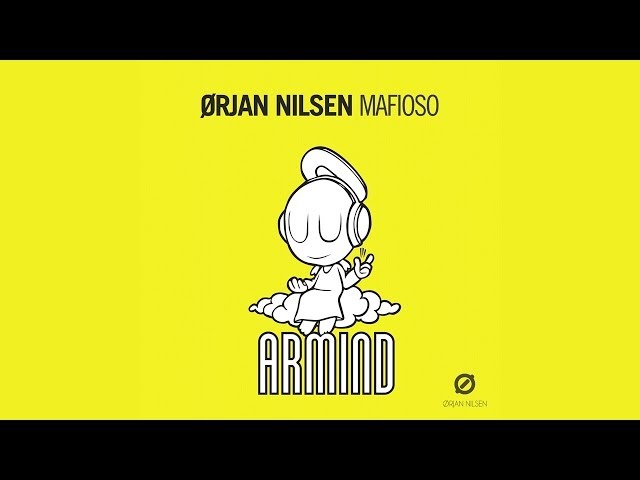 Orjan Nilsen - Mafioso (Mark Sixma Remix