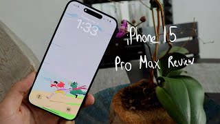 iPhone 15 Pro Max Long Term Review: The Peak Final Form