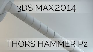 Modeling Thor's Hammer in 3DS Max Part 2