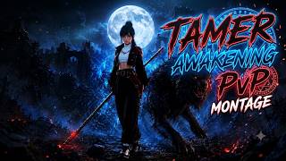 Tamer Awakening PVP Montage - MarceUY - Black Desert