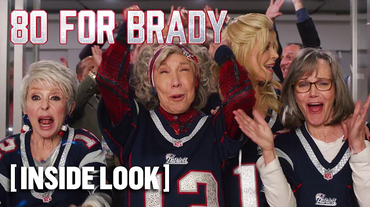 80 for Brady - *NEW* Inside Look With Tom Brady, Jane Fonda, Sally Field, Rita Moreno & Lily Tomlin