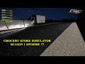 Grocery Store Simulator | Re-Opening the Store to Make Money | Season 1 Episode 77